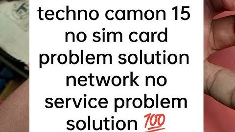 Techno camon 15 no sim card problem solution tecno camon 15 no service network problem solution 💯🔥💪