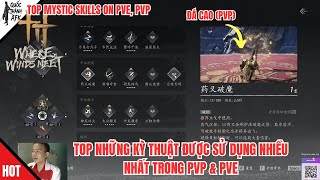 Where Winds Meet | Top Kỳ Thuật được sử dụng nhiều nhất trong PVP và PVE - Top Mystic Skills