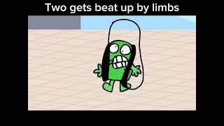 Two gets beat up by limbs