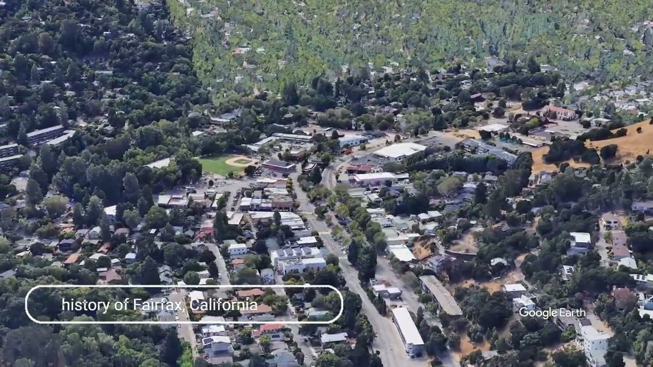 The history of Fairfax, California