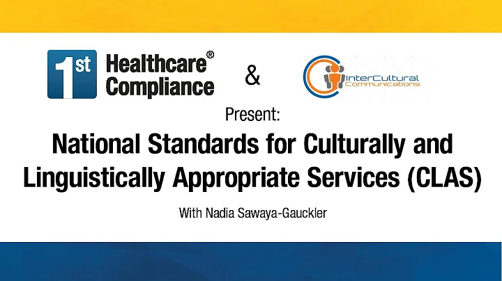 National Standards for Culturally and Linguistically Appropriate Services (CLAS)