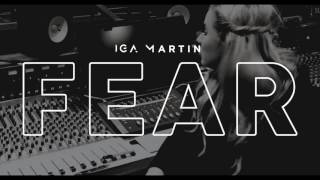 Iga Martin - Fear