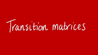Transition matrices | Unit 3 and 4 VCE Further Maths