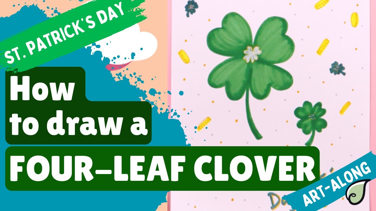 How to Draw a Four Leaf Clover | St. Patrick's Day Crafts | Art-Along