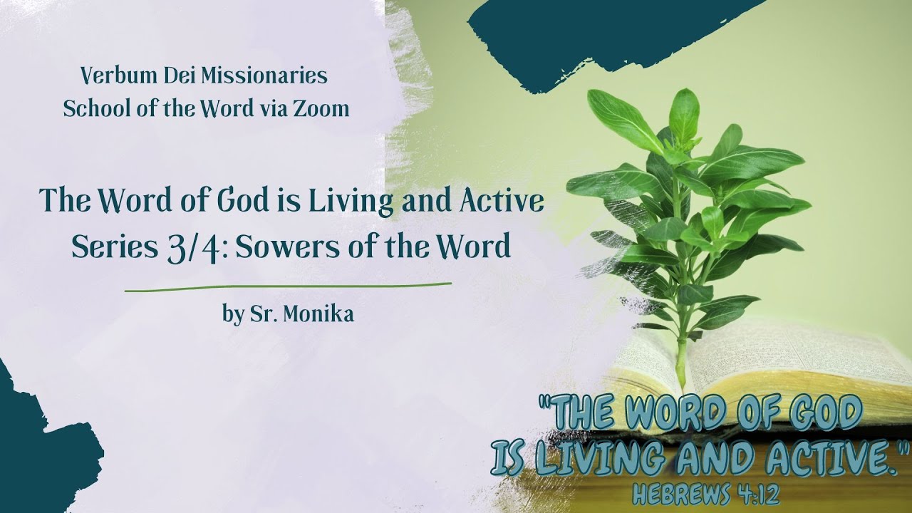 The word of god is living and active series 3 4 sowers of the word