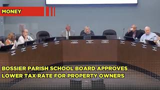 Bossier Parish School Board approves lower tax rate for property owners