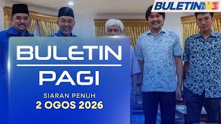 BN Persembah Tiga Nama Calon MB Kepada Tuanku Muhriz | Buletin Pagi, 2 Ogos 2026