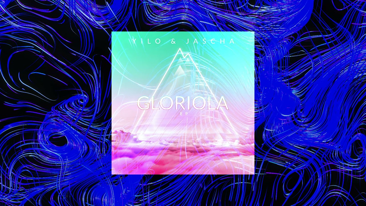 Premiere:  Yilo & Jascha - Gloriola (Original Mix)