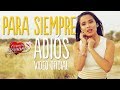 Corazón Serrano - Para Siempre Adiós | Video Oficial