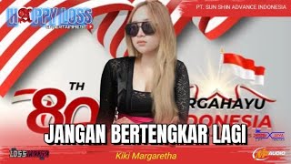 HAPPY LOSS - JANGAN BERTENGKAR LAGI - KIKY MARGARETHA - PERAYAAN HUT RI KE 80 PT SUNG SHIN ADVANCE