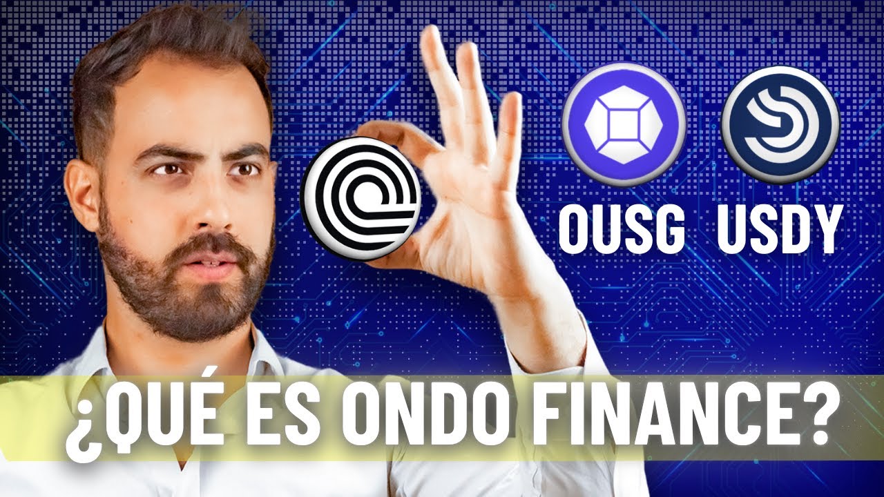 ¿Qué es Ondo Finance? Explicación de ONDO, OUSG, USDY
