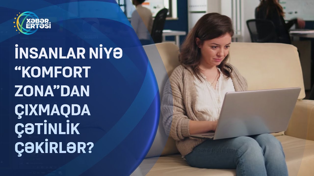 İnsanlar niyə “komfort zona