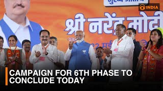 Campaign for 6th phase to conclude today | DD India News Hour
