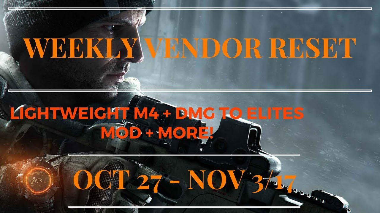 The Division - Weekly Vendor Reset Oct 27 - Nov 3/17