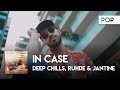 Deep Chills, Ruhde & Jantine - In Case [Official Lyric Video]