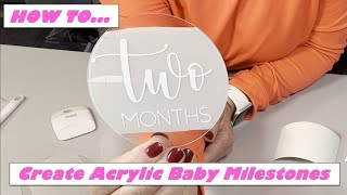 Create Acrylic Baby Milestones - First Year