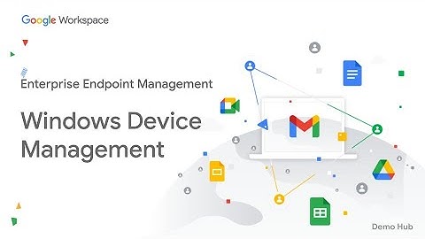 Google Workspace - Windows Management