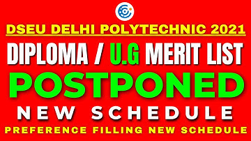 DSEU Delhi Polytechnic: Merit List/Preference Filling Phir Se Postponed ho Gaya | Cetdelhi2021 #dseu