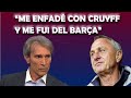 Lobo Carrasco: ¨Me fui del Barça por Johan Cruyff"