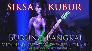 SIKSA KUBUR - Burung Bangkai - ハゲタカ -(Metalhead Respect for PALU 2018)