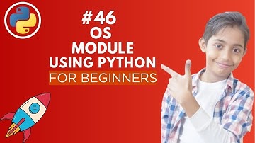 os Module in Python | Python Tutorial - Day #46