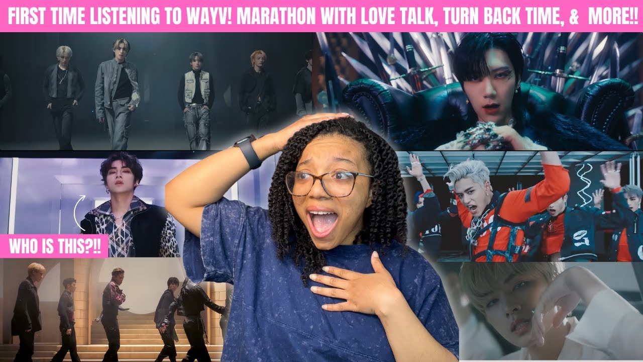 FIRST TIME REACTING TO WAYV & IT’S A MARATHON! LOVE TALK, KICK BACK, PHANTOM, TURN BACK TIME & MORE!