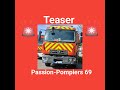 Teaser passionpompiers 69 saison 20232024 