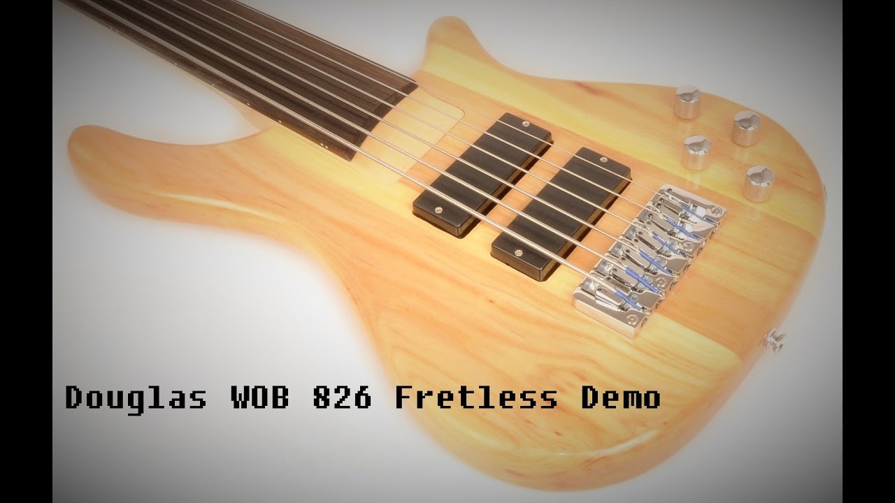 Douglas WOB 826 Fretless Bass Demo