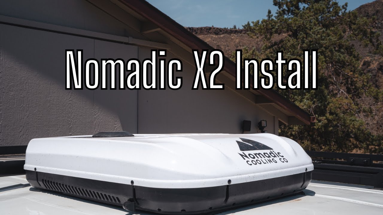 Nomadic X How-To Install The Nomadic X2 Air Conditioner - YouTube