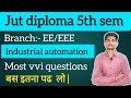 JUT Diploma 5th Semester Industrial Automation Most VVI Questions | EE/EEE | Exam Oriented 2026