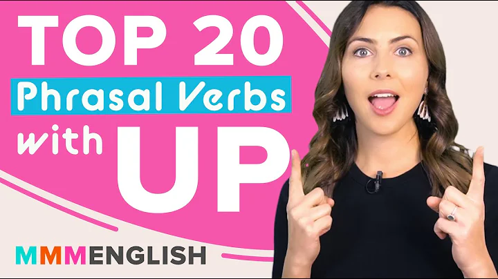 TOP 20 Phrasal Verbs that use UP - A New Way To Study & Remember!