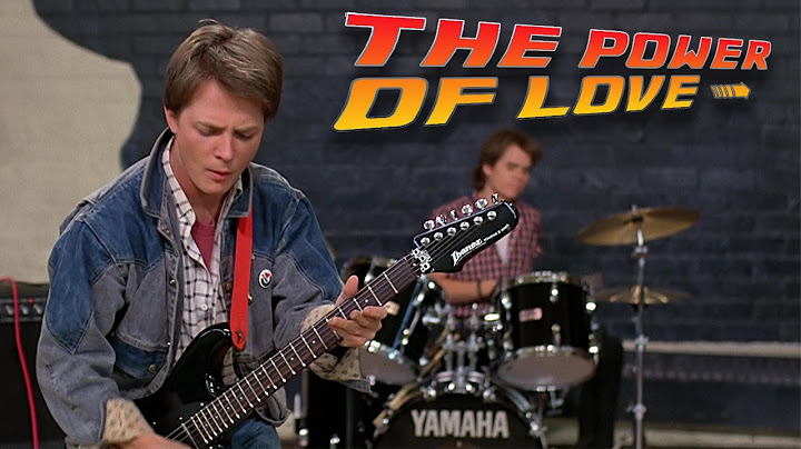 The Power of Love (Back to the Future Music Video) [Huey Lewis and the News]