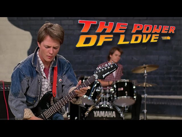 The Power of Love (Back to the Future) [Huey Lewis and the News]