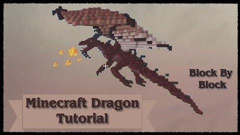 How to Build a Dragon: A Minecraft Tutorial