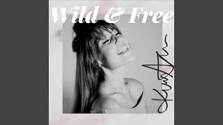 Wild & Free