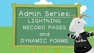 Lightning Record Pages, Dynamic Forms/Actions and Page Assignments