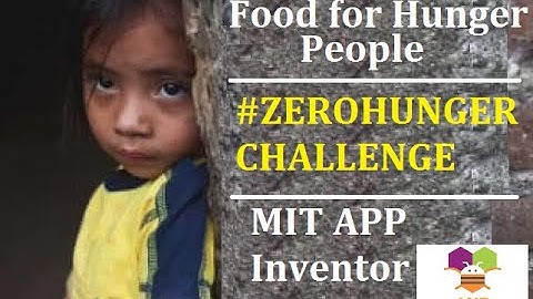 EndHungerNow Android APP | ZeroHungerChallenge | UN Sustainable Goal #ZeroHunger #MITAppInventor #00