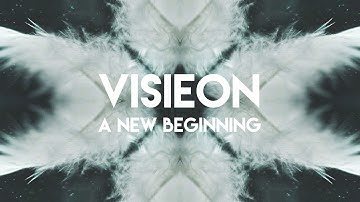 Visieon • A New Beginning [Intro]