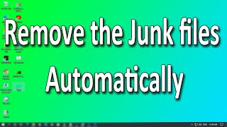 Delete A To Z Junk Files From Windows 10 Automatically on Startup