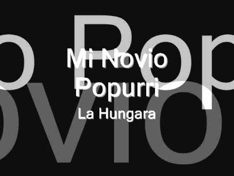 Mi novio/Pupurri - La húngara