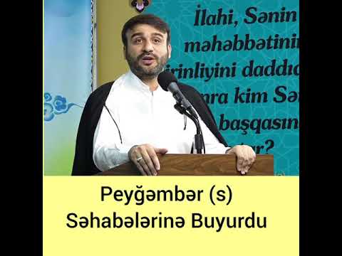 Peyğəmbər (s) səhabələrinə buyurdu Hacı Ramil 2021