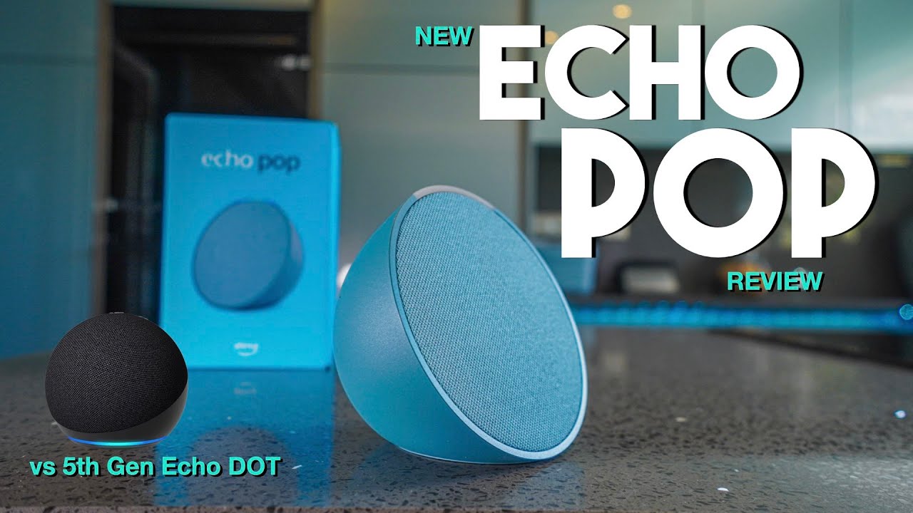 Echo Pop vs Echo Dot