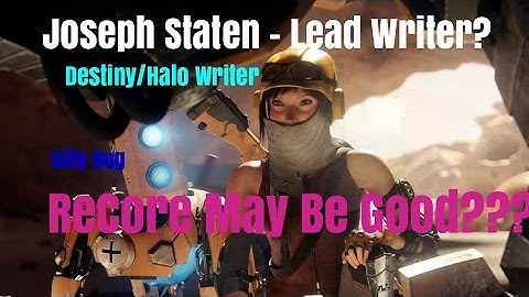 ReCore - Joseph Staten ( Ex Halo, Destiny ) Is The Lead Writer, He Could Make Recore Amazing!