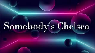 Reba McEntire | Somebody&#39;s Chelsea Lyrics