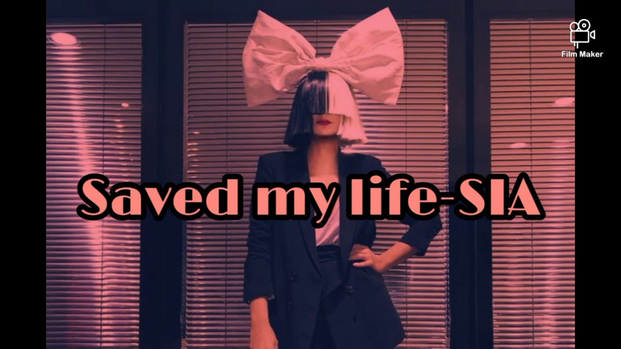 SIA- Saved my life (Lyrics) - YouTube