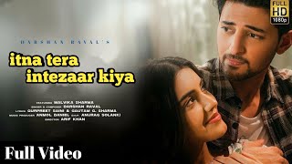 Itna Tera Intezaar Kiya (Full Song) Darshan Raval | New Hindi Sad song 2022 | Funkstill