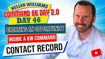 Creating an Opportunity inside a KW Command Contact Record | KW Command 66 Day Challenge 2.0 Day 46