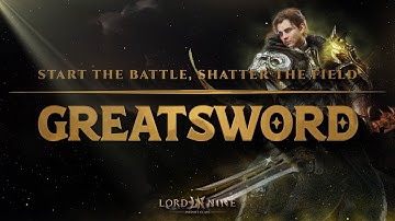 [LORDNINE] Greatsword | Weapon Mastery