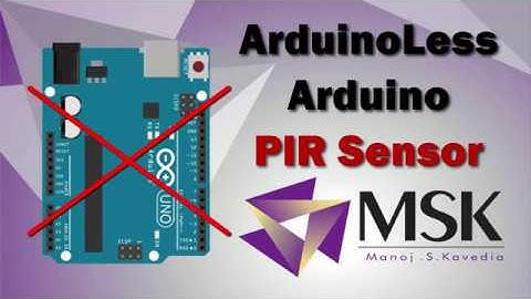 ArduinoLess Arduino | PIR Sensor |Kavedia Sir |Arduino | IoT
