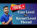 L-1.12: User Level Vs Kernel Level Thread in Operating System | All Imp Points